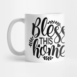 Bless this Home Mug